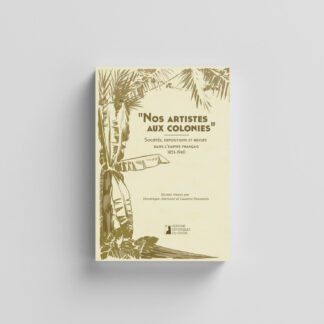 Nos artistes aux colonies